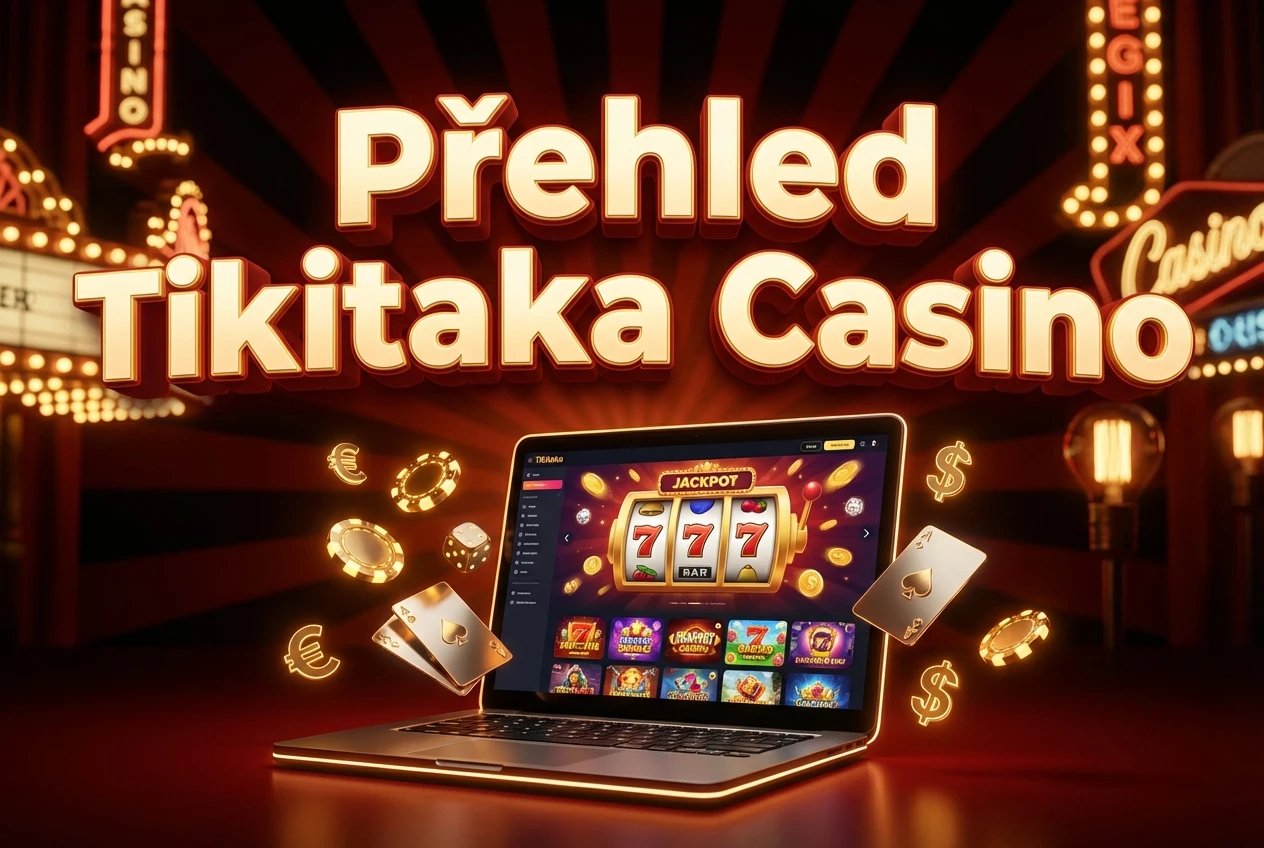 Přehled Tikitaka Casino